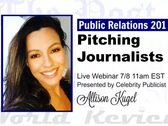 Public Relations 201 Pitching Journalists with Allison Kugel